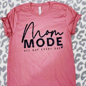 Mom Mode Tee